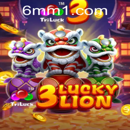 Descubra o Mundo de 3LUCKYLION com 6MM.com
